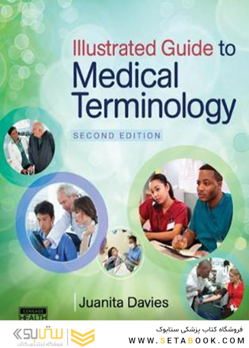 Illustrated Guide to Medical Terminology, 2nd Edition2015 راهنمای مصور اصطلاحات پزشکی