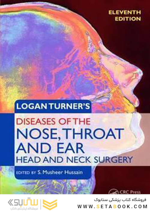 Logan Turner’s Diseases of the Nose, Throat and Ear, 11th Edition2015 بیماری های لوگان بینی ، گلو و گوش