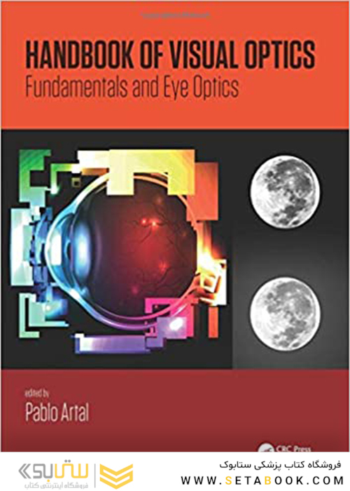 Handbook of Visual Optics, Two-Volume Set: 1st Edition 2017