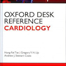Oxford Desk Reference Cardiology, 1st Edition2011 آکسفورد میز مرجع قلب و عروق