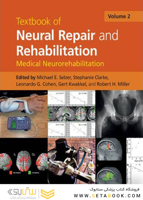 Textbook of Neural Repair and Rehabilitation (Volum 2) 2nd Edition2014  ترمیم و توانبخشی عصبی (جلد 2)