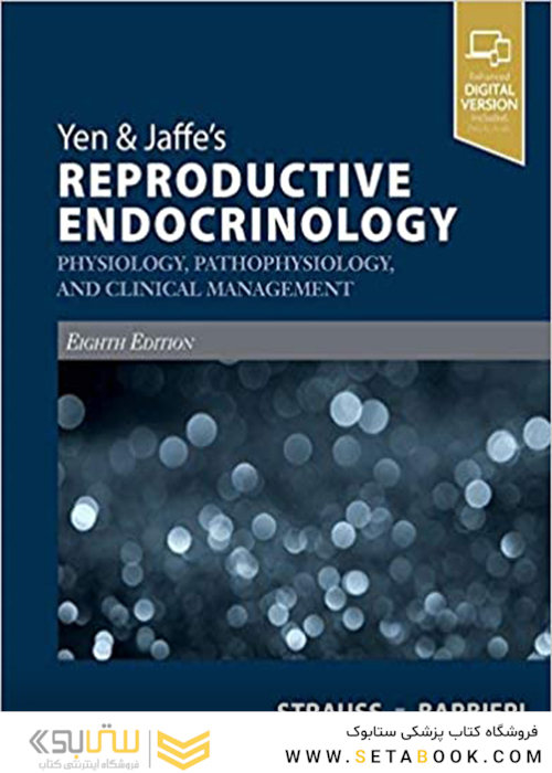 Yen - Jaffe’s Reproductive Endocrinology, 8th Edition 2018