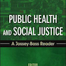 Public Health and Social Justice 1st Edition2012 بهداشت عمومی و عدالت اجتماعی