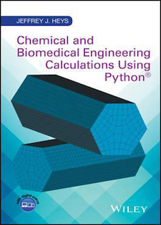 عکس Chemical and Biomedical Engineering Calculations Using Python2017 محاسبات مهندسی شیمی و زیست پزشکی با استفاده از پایتون