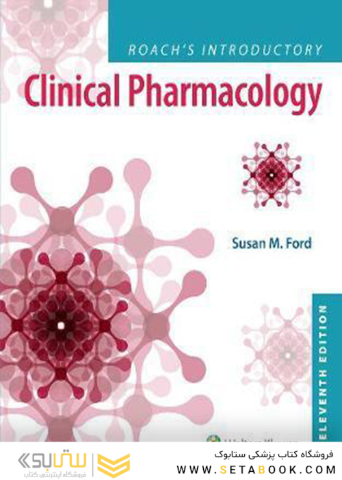 Roach’s Introductory Clinical Pharmacology, 11th Edition2017 داروسازی بالینی مقدماتی