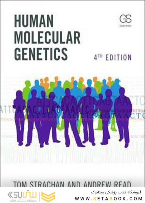 Human Molecular Genetics, 4th Edition2010 ژنتیک مولکولی انسان