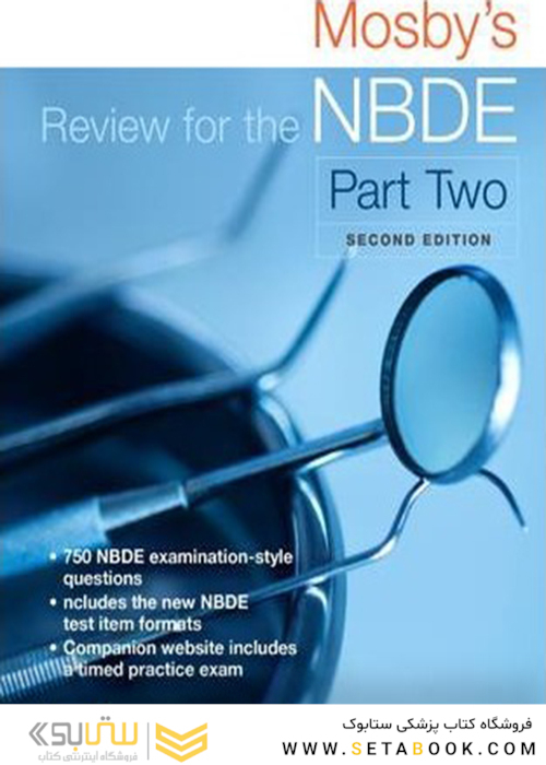 Mosby’s Review for the NBDE Part II, 2nd Edition2014