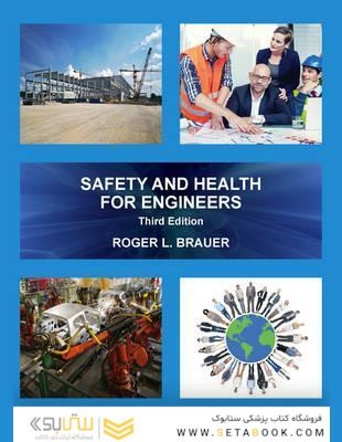 Safety and Health for Engineers 3rd Edition2016 ایمنی و بهداشت برای مهندسان