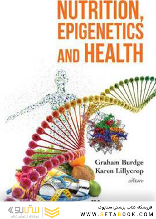 Nutrition, Epigenetics and Health 1st Edition