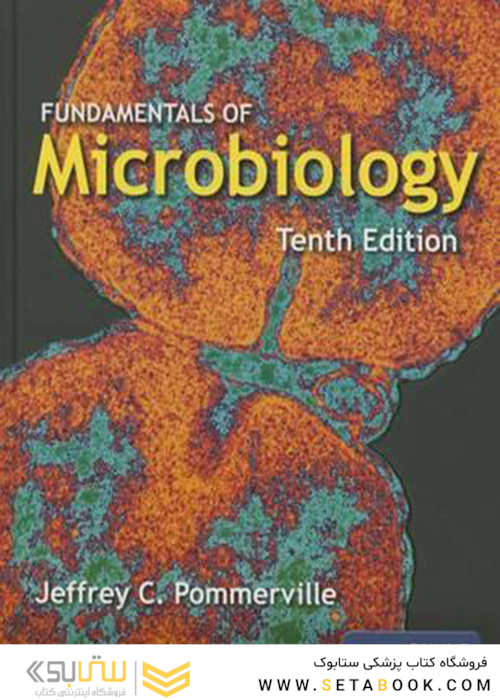 Fundamentals of Microbiology, 10th Edition2013 مبانی میکروبیولوژی