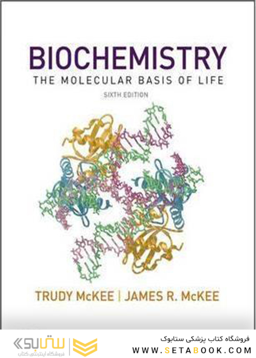 Biochemistry: The Molecular Basis of Life 6th Edition2015