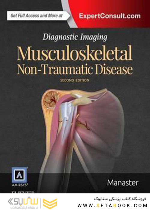 Diagnostic Imaging: Musculoskeletal Non-Traumatic Disease 2nd Edition2016 تصویربرداری تشخیصی: بیماری غیر آسیب زا و اسکلتی عضلانی