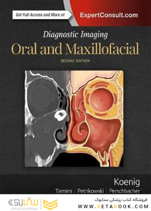 Diagnostic Imaging: Oral and Maxillofacial 2nd Edition2017 تصویربرداری تشخیصی: دهان و فک و صورت