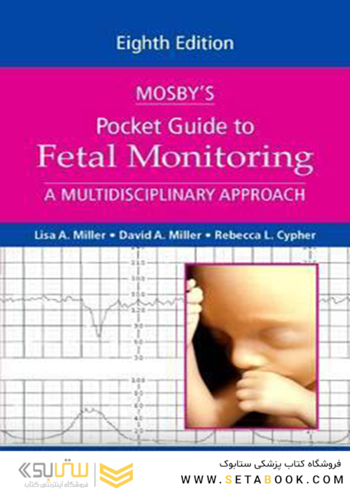 Mosby’s Pocket Guide to Fetal Monitoring, 8th Edition2016 راهنمای جیبی برای نظارت بر جنین