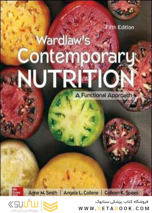 Wardlaw’s Contemporary Nutrition: A Functional Approach 5th Edition2017 تغذیه معاصر: رویکردی عملکردی