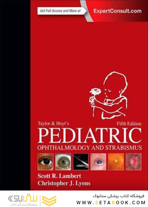 Taylor and Hoyt’s Pediatric Ophthalmology and Strabismus 5th Edition2016 چشم پزشکی و استرابیسموس کودکان و نوجوانان