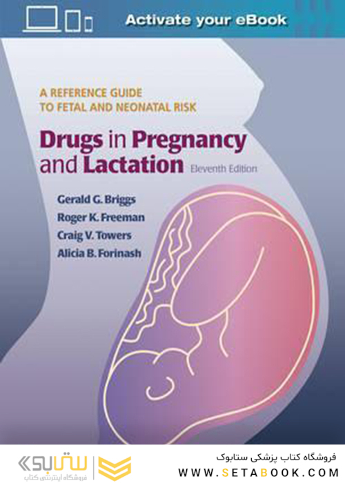Drugs in Pregnancy and Lactation, 11th Edition2017