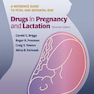 Drugs in Pregnancy and Lactation, 11th Edition2017