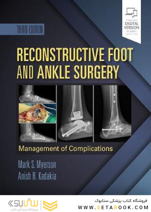 Reconstructive Foot and Ankle Surgery, 3rd Edition2018 جراحی ترمیمی پا و مچ پا