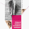 Female Genital Cosmetic Surgery: Deviance, Desire and the Pursuit of Perfection2019