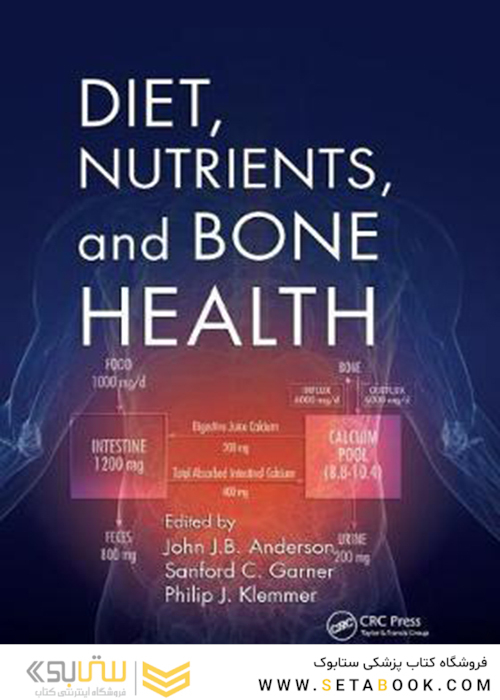 Diet, Nutrients, and Bone Health 1st Edition2019 رژیم غذایی ، مواد مغذی و سلامت استخوان