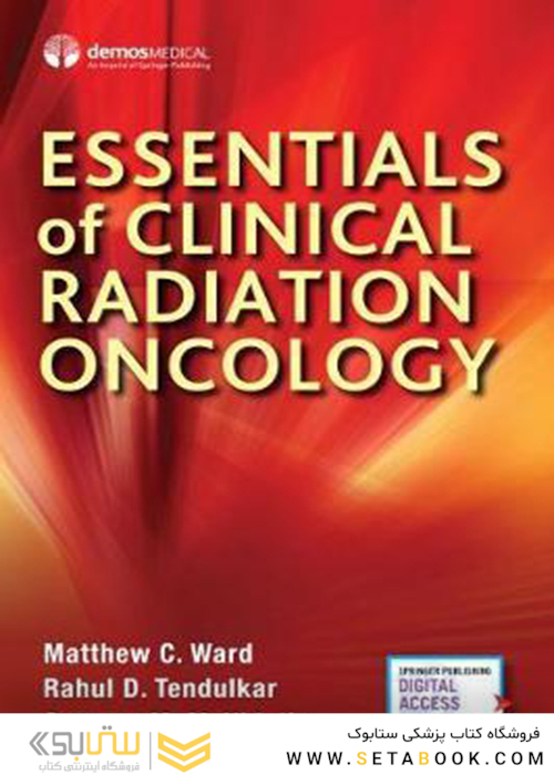 Essentials of Clinical Radiation Oncology, 1st Edition2017 ملزومات انکولوژی پرتوی بالینی