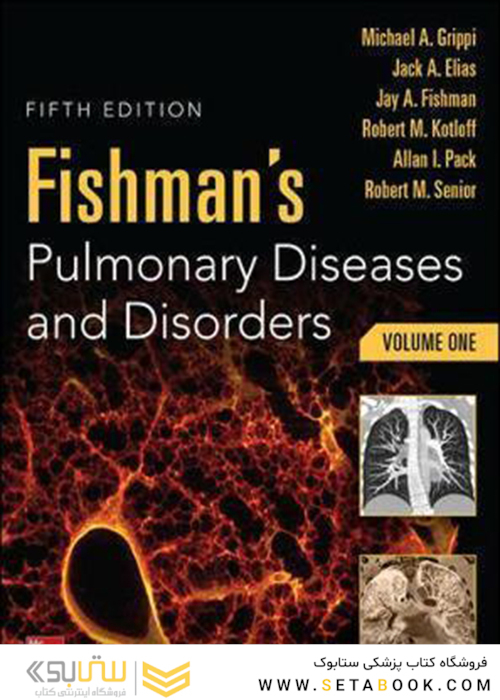 Fishman’s Pulmonary Diseases and Disorders, 2-Volume Set, 5th Edition2015 بیماری های ریوی و اختلالات فیشمن