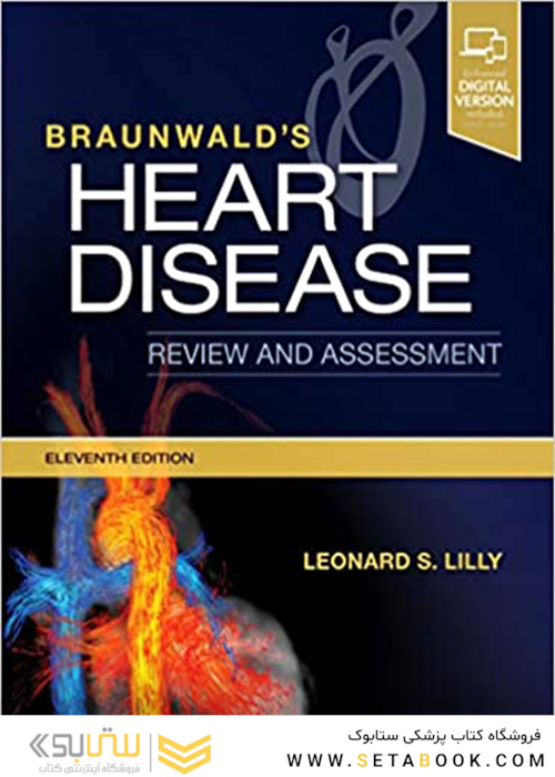 Braunwald’s Heart Disease, 11th Edition2018 برانوالد بررسی و ارزیاب