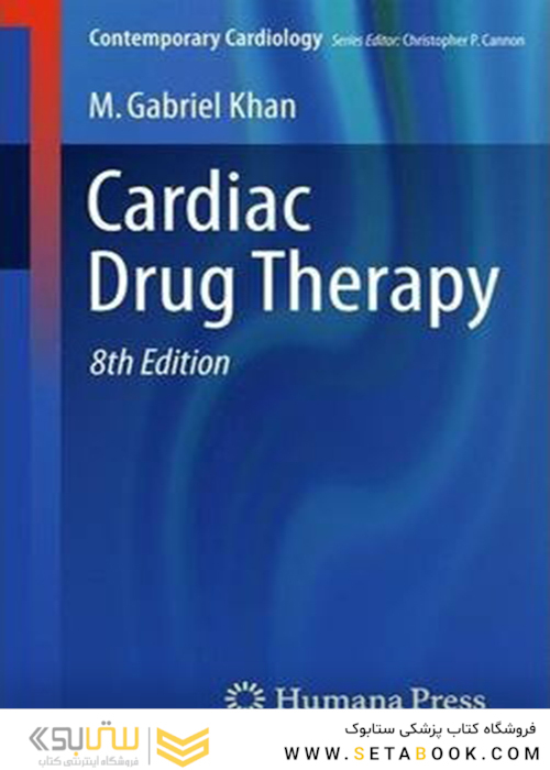 Cardiac Drug Therapy (Contemporary Cardiology) 8th ed2014 درمان دارویی قلب
