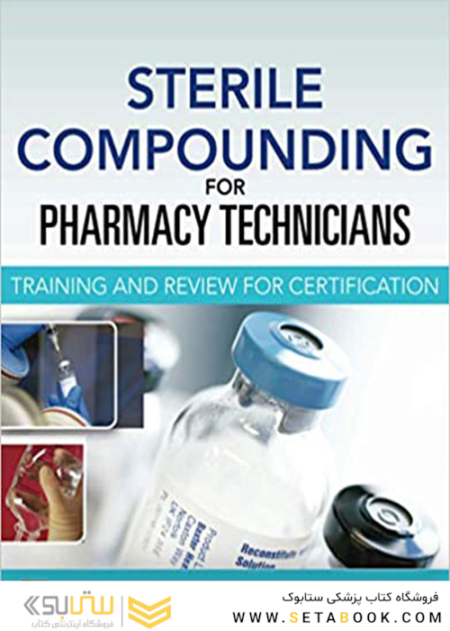 Sterile Compounding for Pharm Techs, 1st Edition2015 درسی دندانپزشکی عملی