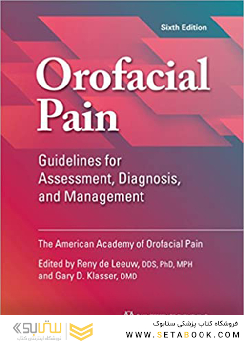 Orofacial Pain: Guidelines for Assessment, Diagnosis, and Management Sixth Edition2018