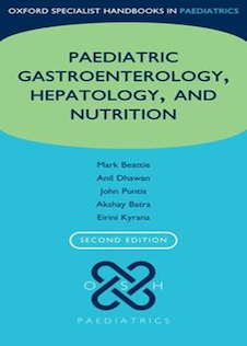 عکس Oxford Specialist Handbook of Paediatric Gastroenterology, Hepatology, and Nutrition, 2nd Edition2018 آکسفورد راهنمای تخصصی دستگاه گوارش ، کبد و تغذیه کودکان