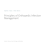 Principles of Orthopedic Infection Management2017