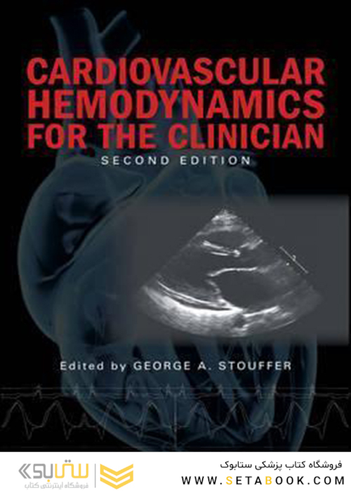 Cardiovascular Hemodynamics for the Clinician 2nd Edition2017 همودینامیک قلب و عروق برای پزشک