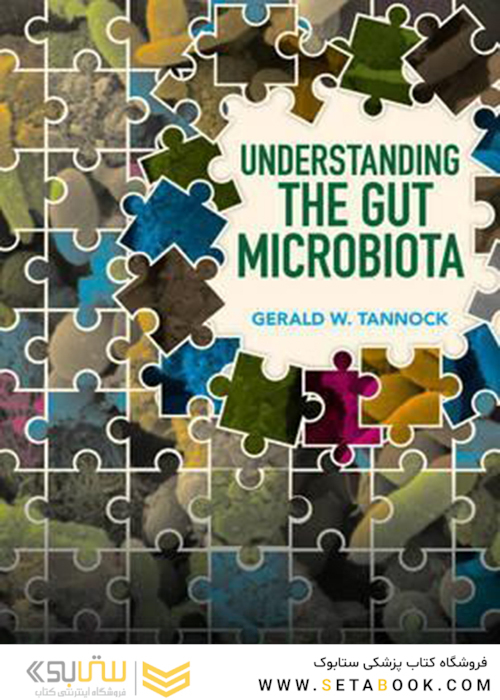 Understanding the Gut Microbiota, 1st Edition2017 درک میکروبیوتای روده