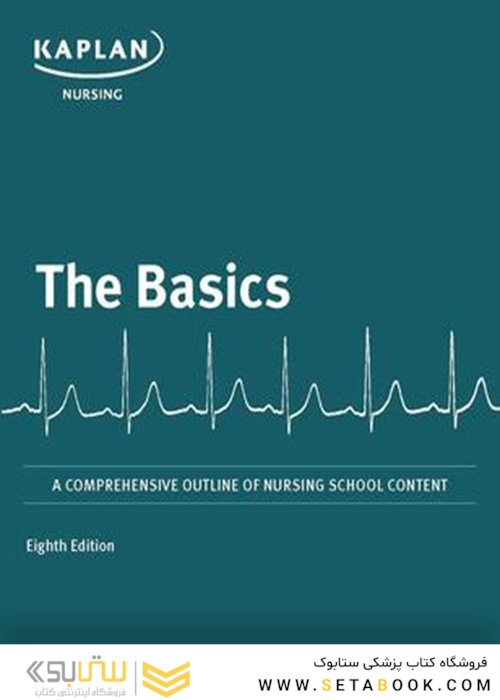 Basics: A Comprehensive Outline of Nursing School Content, Sixth Edition2020 مبانی طرح کلی محتوای دانشکده پرستاری