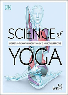 عکس Science of Yoga: Understand the Anatomy and Physiology to Perfect Your Practice2019 علم یوگا: آناتومی و فیزیولوژی را درک کنید