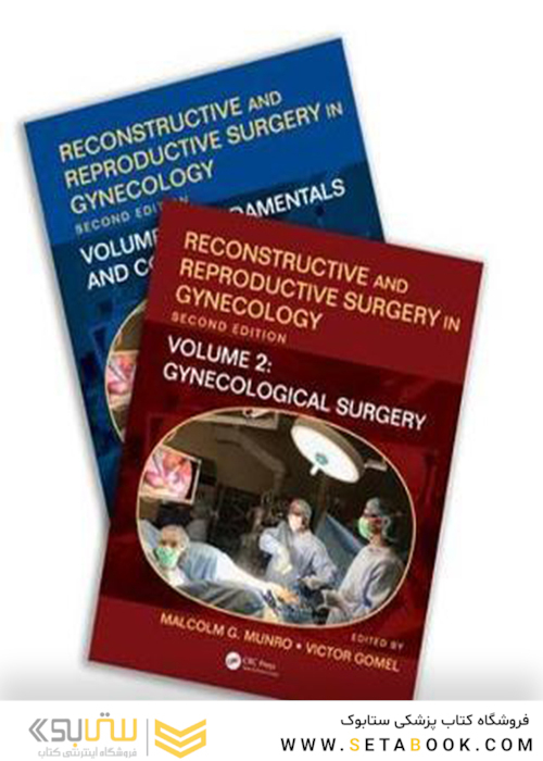 Reconstructive and Reproductive Surgery in Gynecology, Two Volume Set 2nd Edition2019 جراحی ترمیمی و تولیدمثلی در زنان ، نسخه دو جلدی