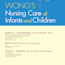 Wong’s Nursing Care of Infants and Children, 11th Edition 2019