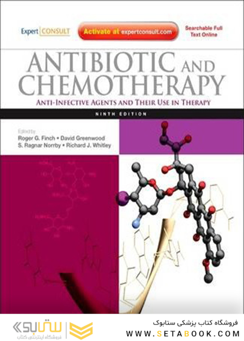Antibiotic and Chemotherapy: Anti-Infective Agents and Their Use in Therapy 9th Edition2010 آنتی بیوتیک و شیمی درمانی: عوامل ضد عفونت و استفاده از آنها در درمان