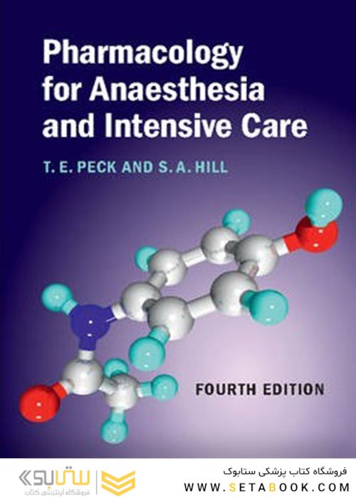 Pharmacology for Anaesthesia and Intensive Care, 4th Edition2014 داروسازی برای بیهوشی و مراقبت های ویژه
