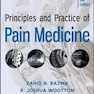 Principles and Practice of Pain Medicine, 3rd Edition 2017