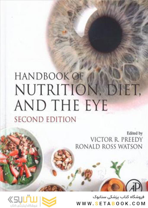 Handbook of Nutrition, Diet, and the Eye, 2nd Edition2019 راهنمای تغذیه ، رژیم غذایی و چشم