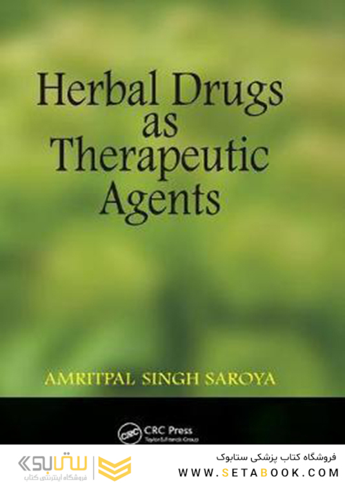 Herbal Drugs as Therapeutic Agents, 1st Edition2018 داروهای گیاهی به عنوان عوامل درمانی