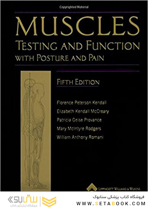 Muscles: Testing and Testing and Function, with Posture and PainFunction, 5th Edition2005 عضلات: آزمایش و عملکرد ، با وضعیت و درد