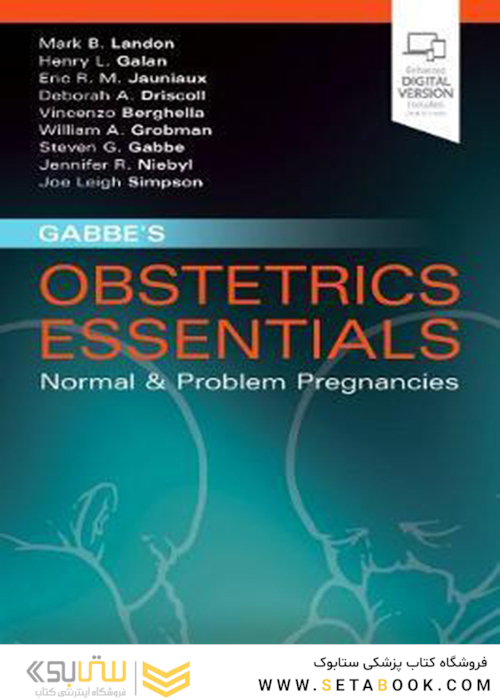 Gabbe’s Obstetrics Essentials: Normal - Problem Pregnancies2018 ملزومات زنان و زایمان: بارداری های عادی و مشکل دار