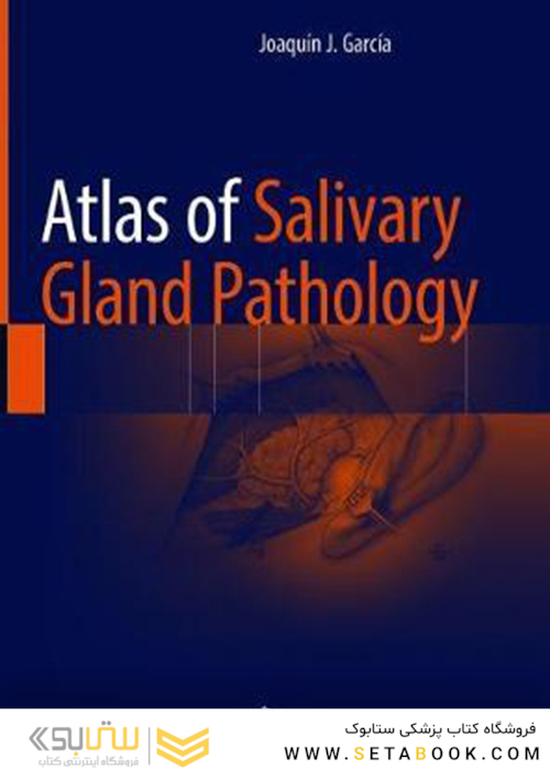 Atlas of Salivary Gland Pathology, 1st Edition2019 اطلس آسیب شناسی غدد بزاقی