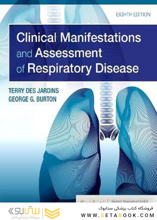 Clinical Manifestations and Assessment of Respiratory Disease, 8th Edition2019 تظاهرات بالینی و ارزیابی بیماری تنفسی