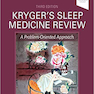 Kryger’s Sleep Medicine Review: A Problem-Oriented Approach, 3rd Edition2019 بررسی داروی خواب کریگر: رویکردی مشکل محور