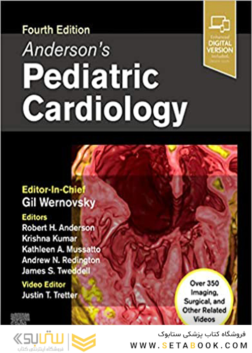 Anderson’s Pediatric Cardiology, 4th Edition2019 قلب و عروق کودکان